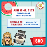 June 12-15. 2023 Summer Camp Institute for PD